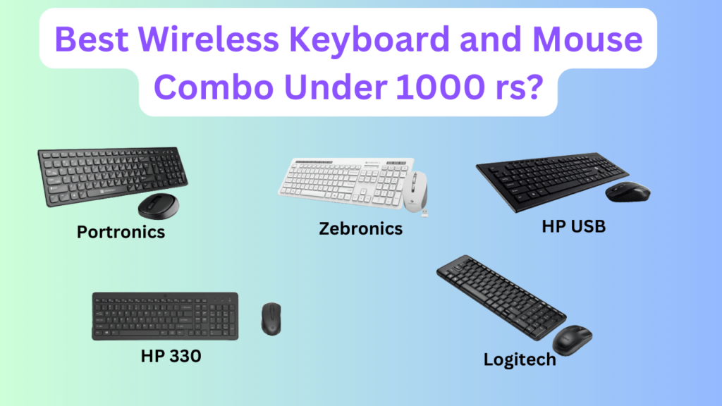 Best Wireless Keyboard and Mouse Combo Under 1000 rs